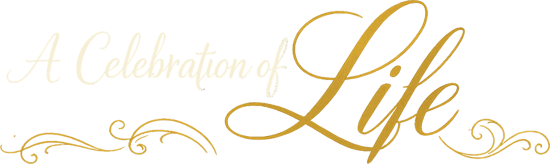 A Celebration of Life